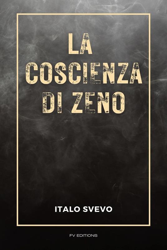 La coscienza di Zeno - Italo Svevo - ebook