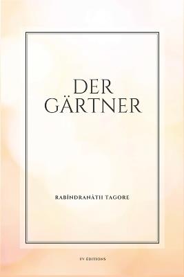 Der Gärtner: Großdruck-Ausgabe - Rabindranath Tagore - cover