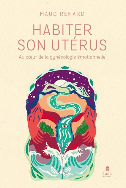 Habiter son utérus
