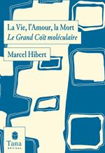 La vie, l'amour, la mort