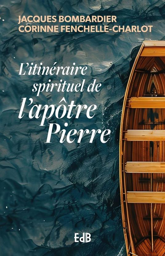 L'itinéraire spirituel de l'apôtre Pierre
