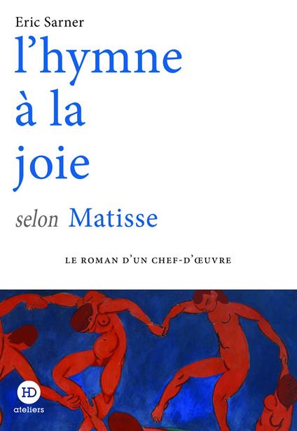 L'hymne à la joie selon Matisse