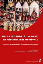 De la guerre à la paix en Méditerranée médiévale