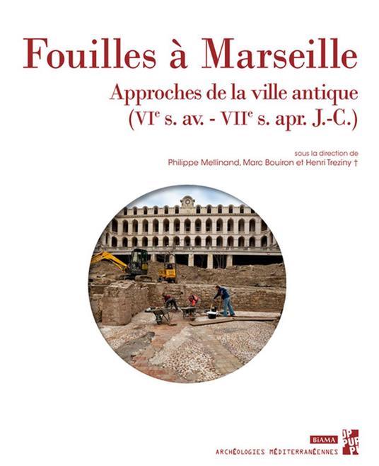 Fouilles à Marseille