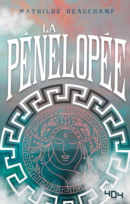 La Pénélopée - Mathilde BEAUCHAMP - ebook