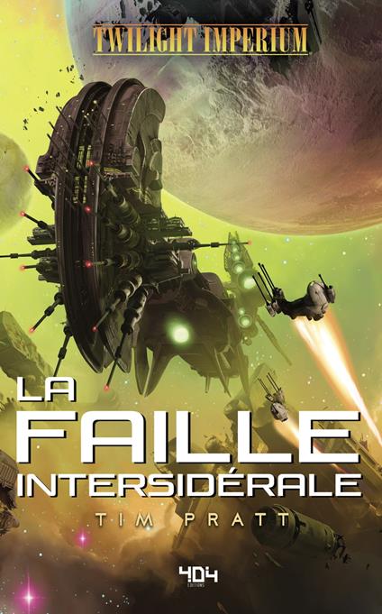 Twilight Imperium - La faille intersidérale - Tim Pratt,Élodie Negro - ebook