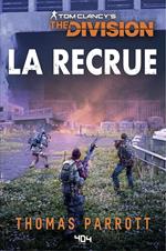 Tom Clancy¿s The Division - La Recrue