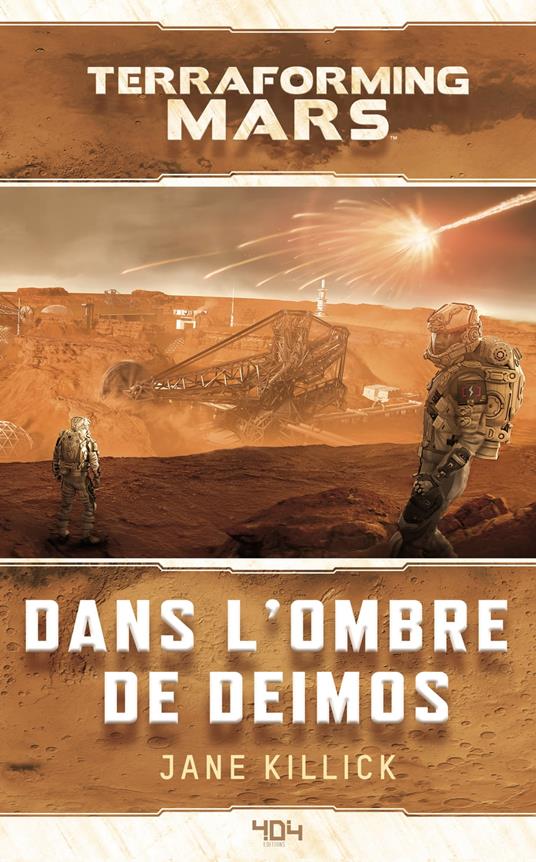 Terraforming Mars - À l'ombre de Deimos - Jane Killick,Cédric Perdereau - ebook