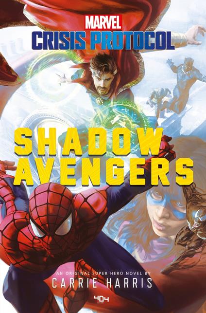 Marvel Crisis Protocol - Shadow Avengers - Carrie Harris,Lise Capitan - ebook