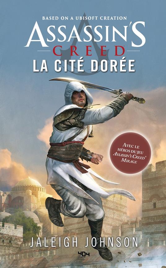 Assassin's Creed - La cité dorée - Jaleigh Johnson,Ubisoft,Lise Capitan - ebook