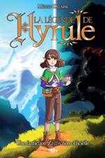 La légende de Hyrule - Une fanfiction Zelda non officielle