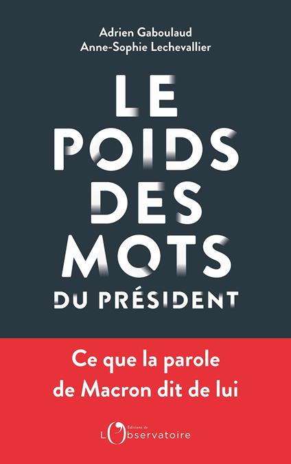Le Poids des mots du président. Macron déchiffré par le datajournalisme