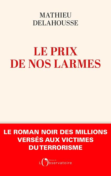 Le prix de nos larmes