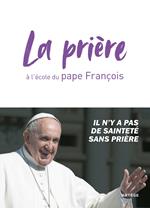 La prière à l'école du pape François