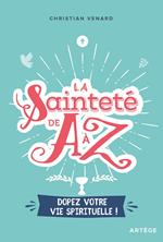 La sainteté de A à Z