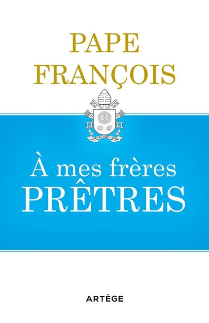 A mes frères prêtres