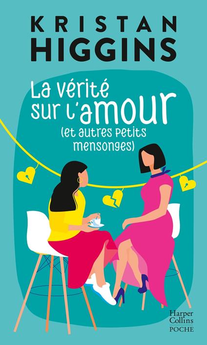 La vérité sur l'amour (et autres petits mensonges)
