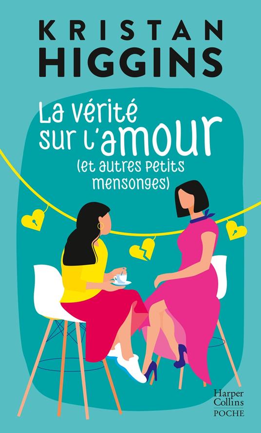 La vérité sur l'amour (et autres petits mensonges)