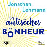 Les antisèches du bonheur