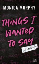 Things I Wanted to Say (But Never Did) (Édition française)