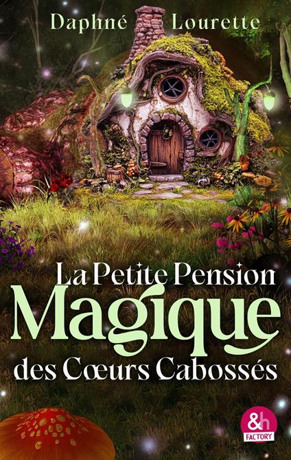 La petite pension magique des coeurs cabossés