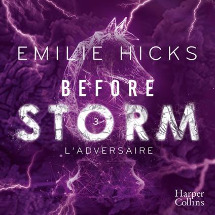 Before Storm #3 : L'adversaire