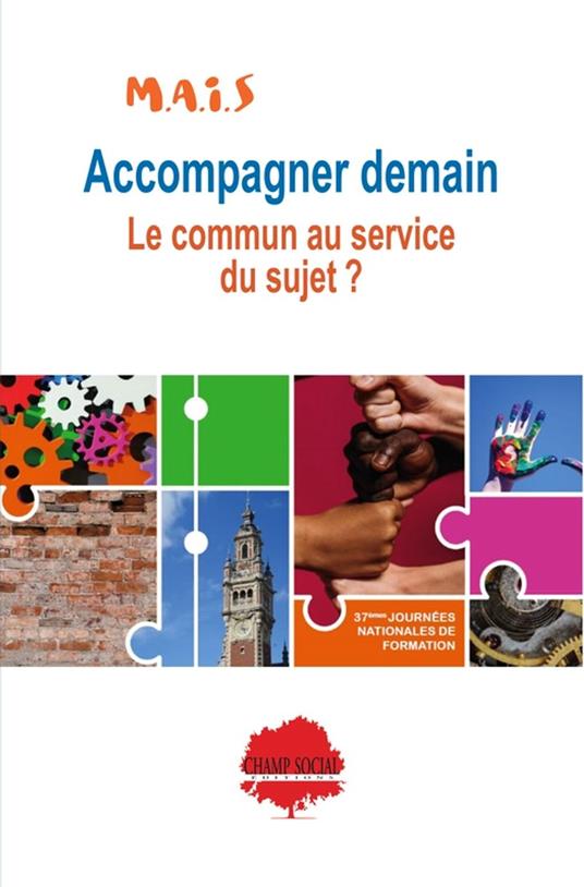 Accompagner demain : le commun au service du Sujet