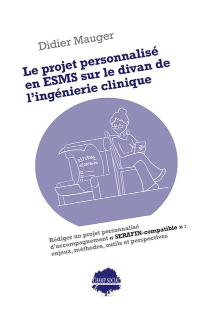 Le projet personnalisé en ESMS sur le divan de l’ingénierie clinique
