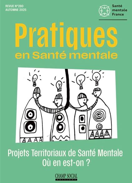 PSM 3-2025. Projets Territoriaux de Santé Mentale?. Où en est-on ?