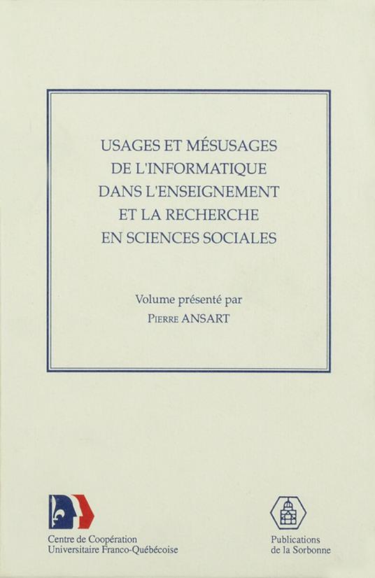 Usages et mésusages de l’informatique dans l’enseignement et la recherche en sciences sociales