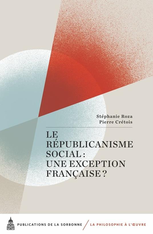 Le Républicanisme social : une exception française ?