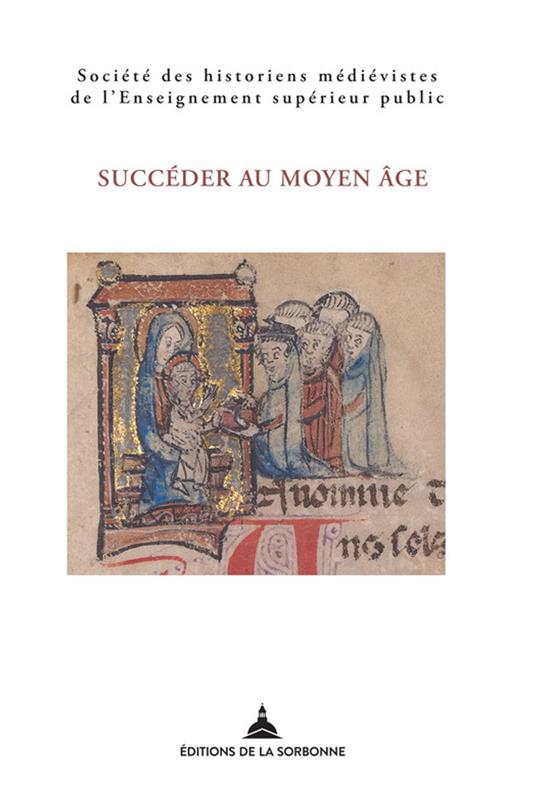 Succéder au Moyen Âge