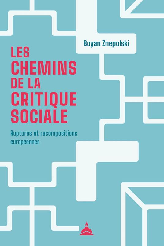 Les chemins de la critique sociale