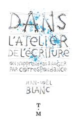 Dans l'atelier de l'écriture