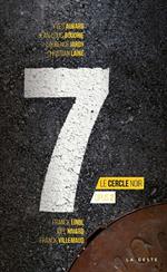 7 - Le cercle noir - Opus 2