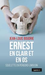 Ernest en clair et en os