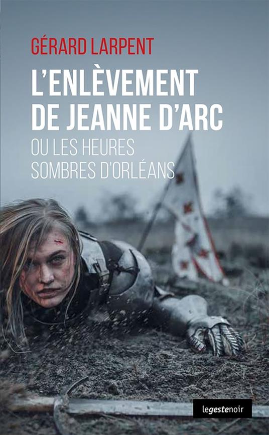 L'enlèvement de Jeanne d'Arc