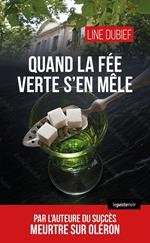 Quand la fe´e verte s'en me^le