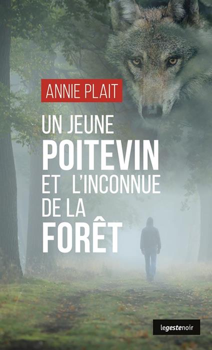 Un jeune poitevin et l’inconnue de la forêt