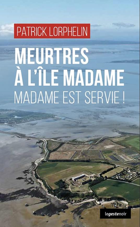 Meurtres à l’île Madame