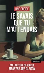 Je savais que tu m’attendais