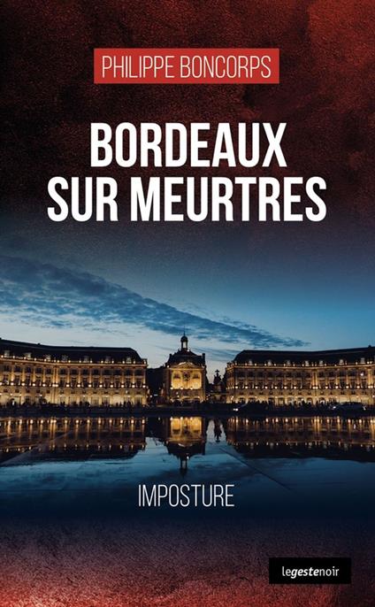 Bordeaux sur meurtres