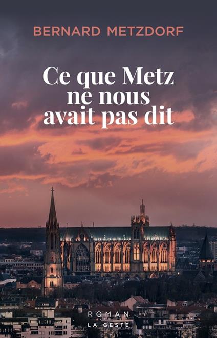 Ce que Metz ne nous avait pas dit