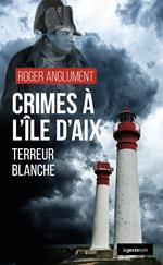 Crimes a` l'i^le d'Aix