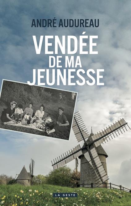 Vendée de ma jeunesse