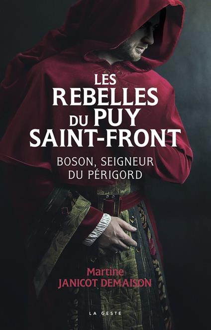 Les rebelles du Puy Saint-Front