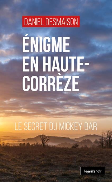 Énigme en Haute-Corrèze
