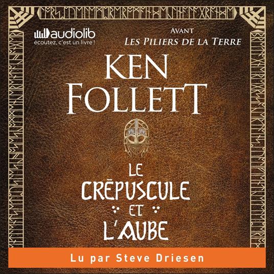 Le Crépuscule et l'Aube - Avant Les Piliers de la terre