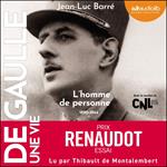 De Gaulle, une vie. L'homme de personne 1890-1944