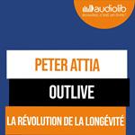 Outlive, la révolution de la longévité